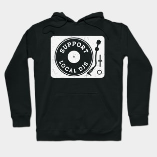 Vintage Support Your Local DJs Turntable // Vinyl Record Collector // Vinyl Junkie Music Lover B Hoodie